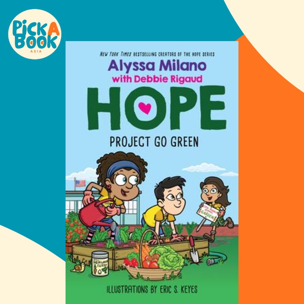 Project Go Green (Alyssa Milanos Hope 4) โดย Alyssa Milano (ปกแข็ง)