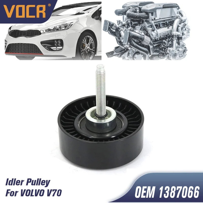 B4204S3 B4204S4 เครื่องยนต์ Idler Pulley สําหรับ VOLVO V70 2.0D 2007-2015/Ford (AUSTRALIA) MONDEO 2.