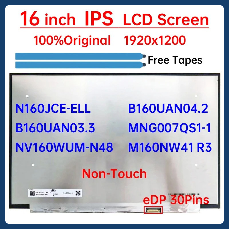 หน้าจอ LCD แล็ปท็อปขนาด 16 นิ้ว N160JCE-ELL B160UAN03.3 NV160WUM-N48 B160UAN04.2 MNG007QS1-1 M160NW4