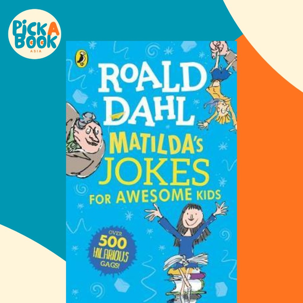 Matildas Jokes For Awesome Kids โดย Roald Dahl (ฉบับสหราชอาณาจักร ปกอ่อน)