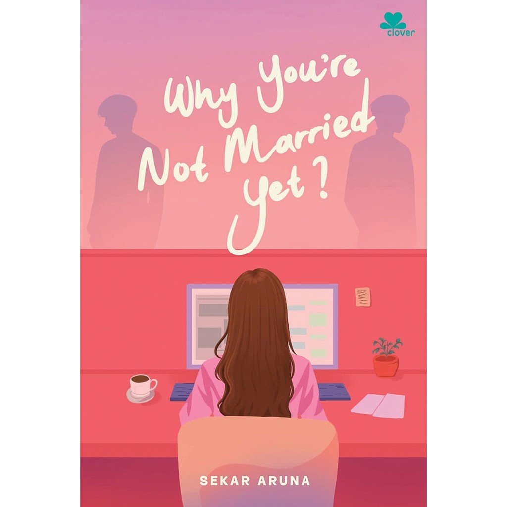 นิยาย RBS ทําไมคุณไม่ได้แต่งงานกัน? - SEKAR ARUNA