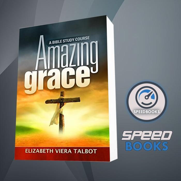 Amazing Grace Elizabeth Viera Talbot Book [Talbot, Elizabeth Viera]