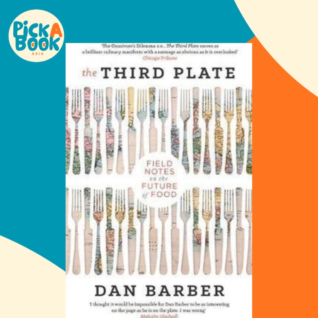 The Third Plate : Field Notes on the Future of Food by Dan Barber (ฉบับสหราชอาณาจักร ปกอ่อน)