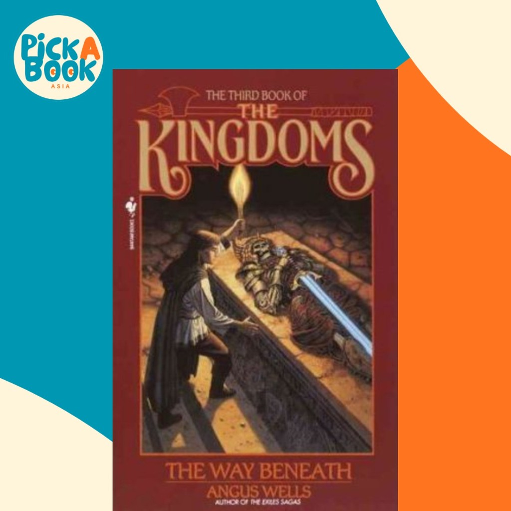 The Way Benath : Kingdoms Bk 3 by Angus Wells (ปกอ่อน)