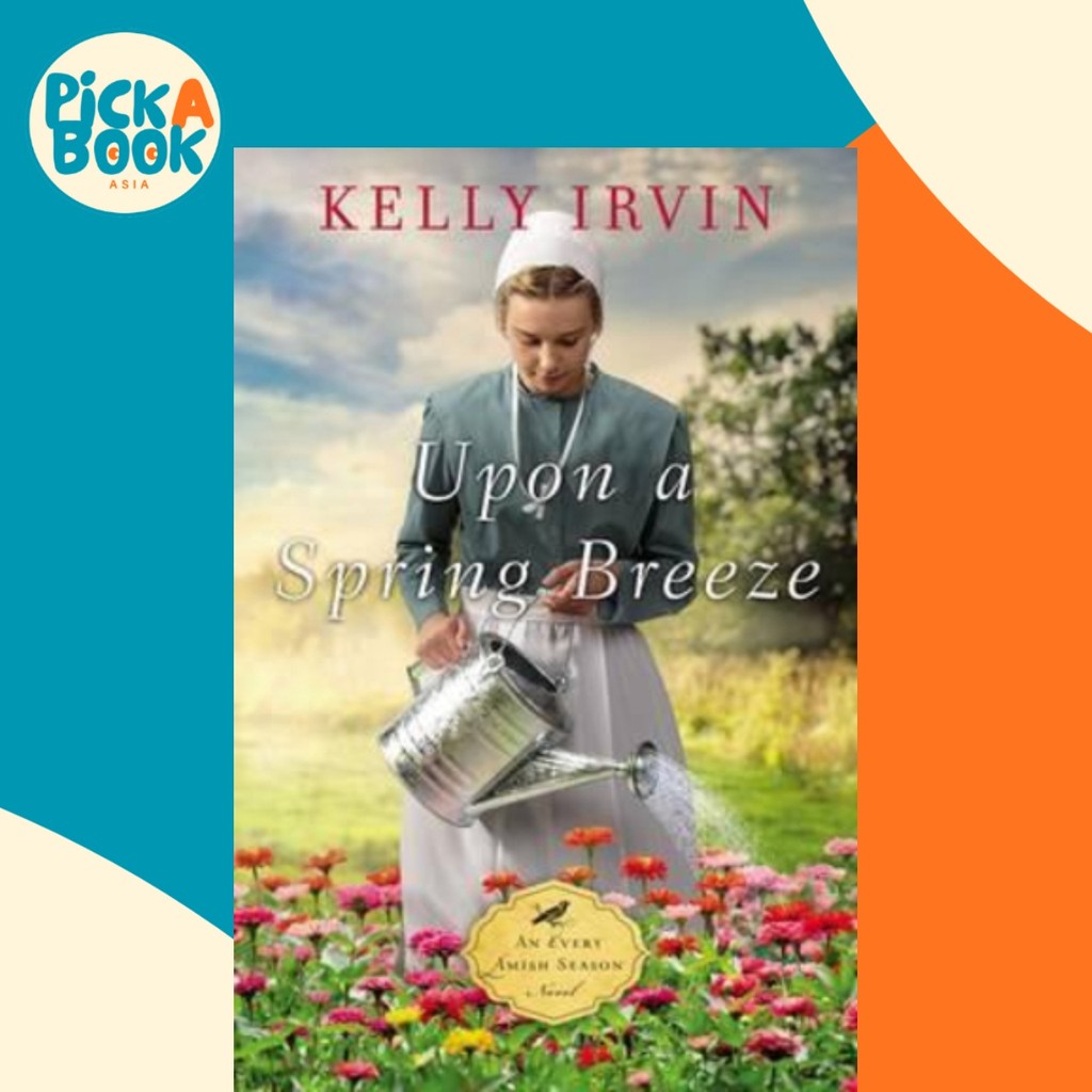Upon a Spring Breeze โดย Kelly Irvin (ฉบับสหรัฐอเมริกาปกอ่อน)