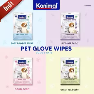 Kanimal Pet Glove wipes ถุงมืออาบน้ำแห้งสำหรับสัตว์เลี้ยง ใช้สารสกัดจากธรรมชาติ อ่อนโยน 1 แพ็ค 6 ชิ้น