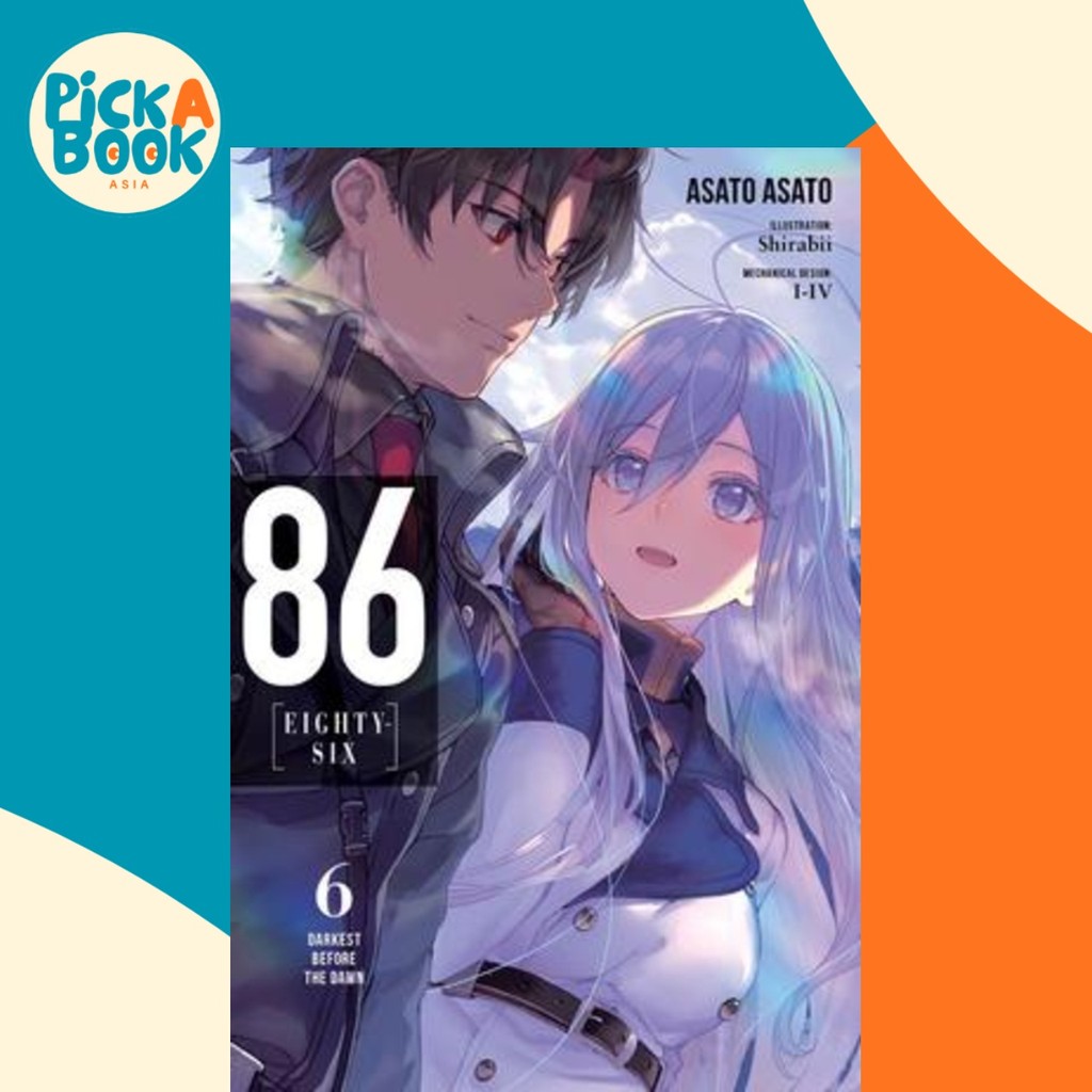 86 -- Eighty-Six, Vol. 6 (นิยาย ไลท์โนเวล) โดย Asato Asato (ฉบับสหรัฐอเมริกาปกอ่อน)