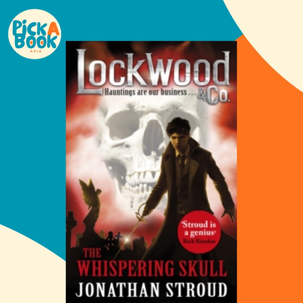 ล็อควูด & Co: The Whispering Skull : หนังสือ 2 โดย Jonathan Stroud (ฉบับสหราชอาณาจักรปกอ่อน)