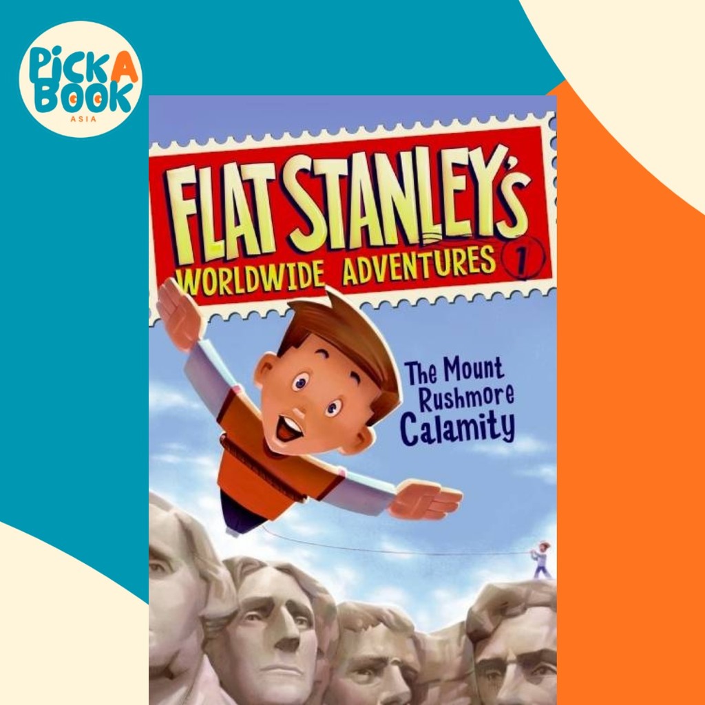 Flat Stanleys Worldwide Adventures 1: The Mount Rushmore Calamity by Jeff Brown (ฉบับสหรัฐอเมริกาปกอ