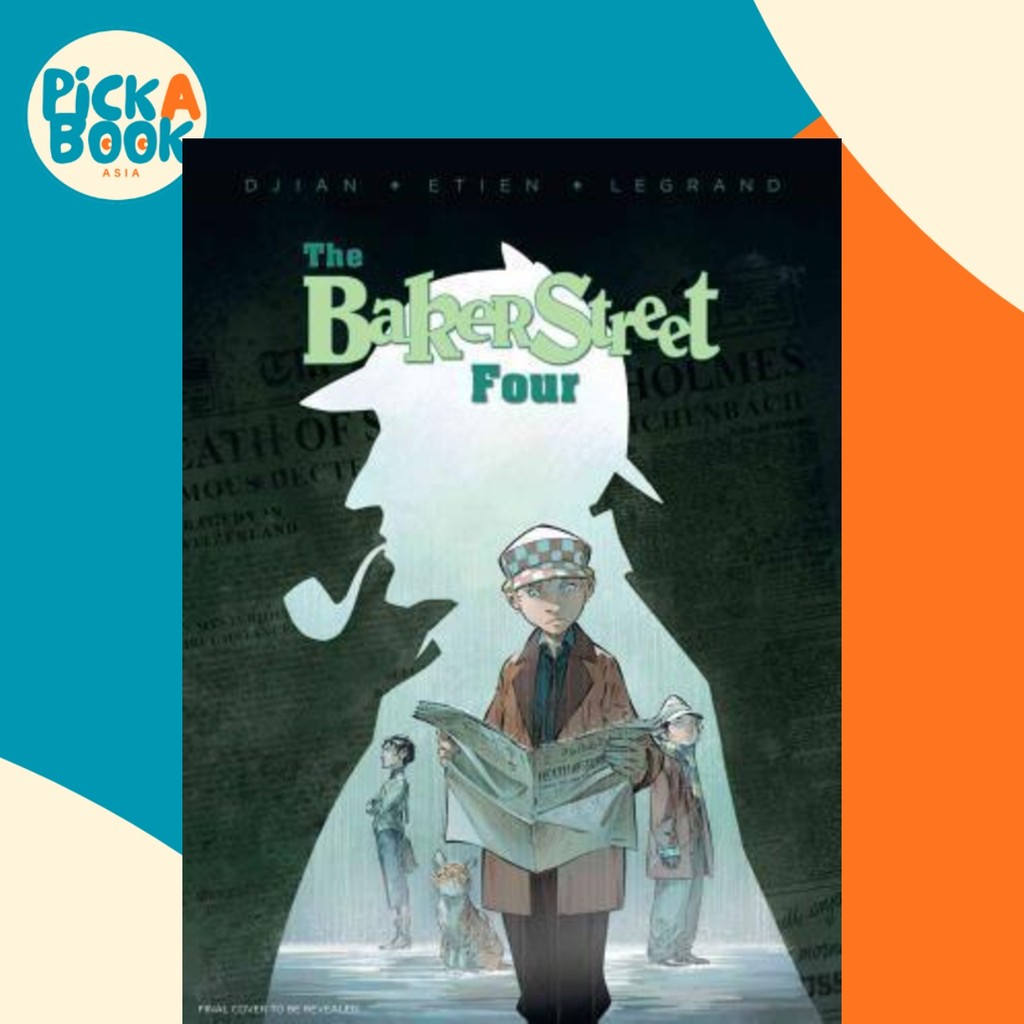 The Baker Street Four, Vol. 1 โดย Olivier Legrand (ฉบับสหรัฐอเมริกาปกอ่อน)