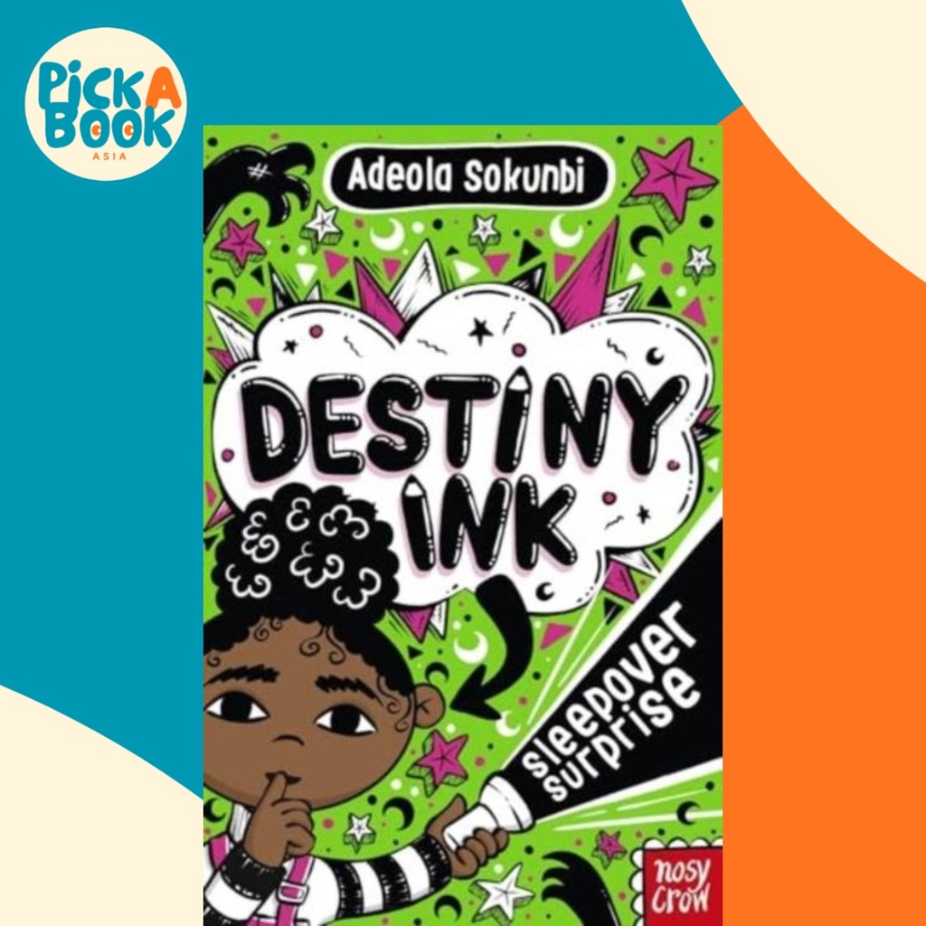 - Destiny Ink: Sleepover Surprise โดย Adeola Sokunbi (ฉบับสหราชอาณาจักรปกอ่อน)