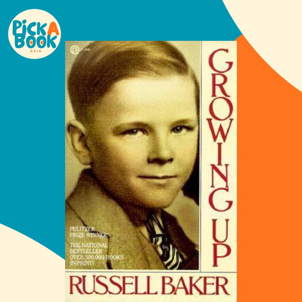 Baker Russell : Growing up by Russell Baker (ปกอ่อน)