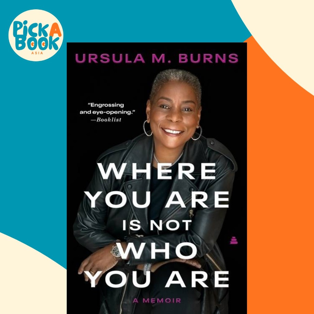 Where You Are Not Who You Are - A Memoir by Ursula Burns (ปกอ่อน)