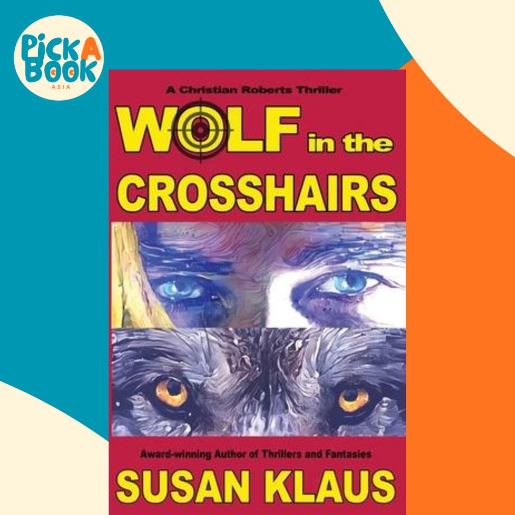 Wolf in the Crosshairs by Susan Klaus (ปกอ่อน)