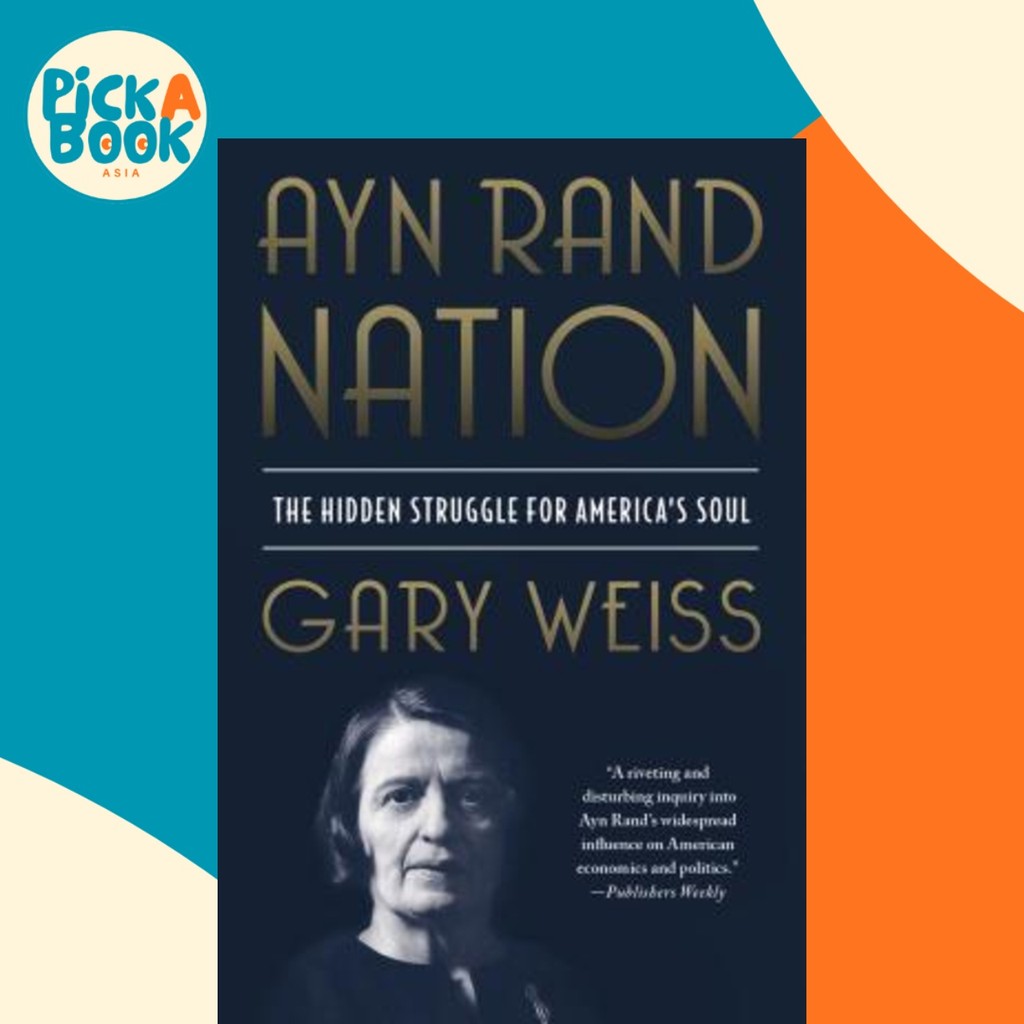 Ayn Rand Nation by Gary Weiss (ฉบับสหรัฐอเมริกาปกอ่อน)