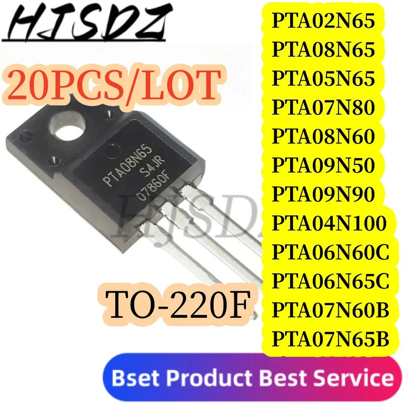 5PCS PTA08N65 PTA02N65 PTA04N100 05N65 06N60 PTA06N65 PTA07N60 07N65 PTA07N80 PTA08N60 PTA09N50 ทราน