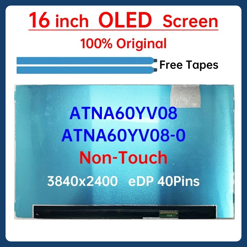 หน้าจอ LCD OLED แล็ปท็อปขนาด 16 นิ้ว ATNA60YV08 ATNA60YV08-0 จอแสดงผล Matrix แผงเปลี่ยน 3840x2400 10