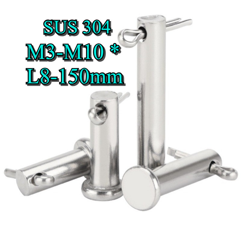 หมุดพิน ปิ๊น สลัก หัวกลมแบน สแตนเลส 304 แถมปิ้นเสียบ M3 M4 M5 M6 M8 M10 / Clevis Pin w/ Cotter Pin S