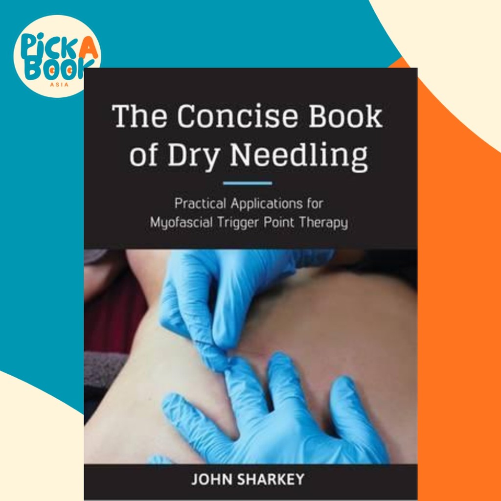 - The Firming Book of Dry Needling : A Pracitioners by John Sharkey (ฉบับสหราชอาณาจักร ปกอ่อน)