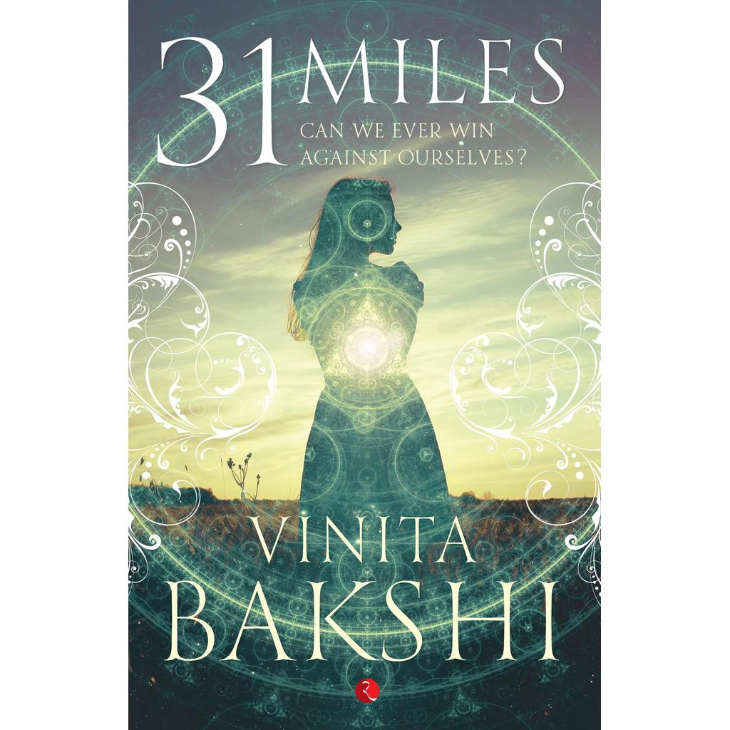 [BnB] USED 31 Miles: Can We Ever Win Against Ourselves? โดย Vinita Bakshi (มือสอง: ดีมาก)