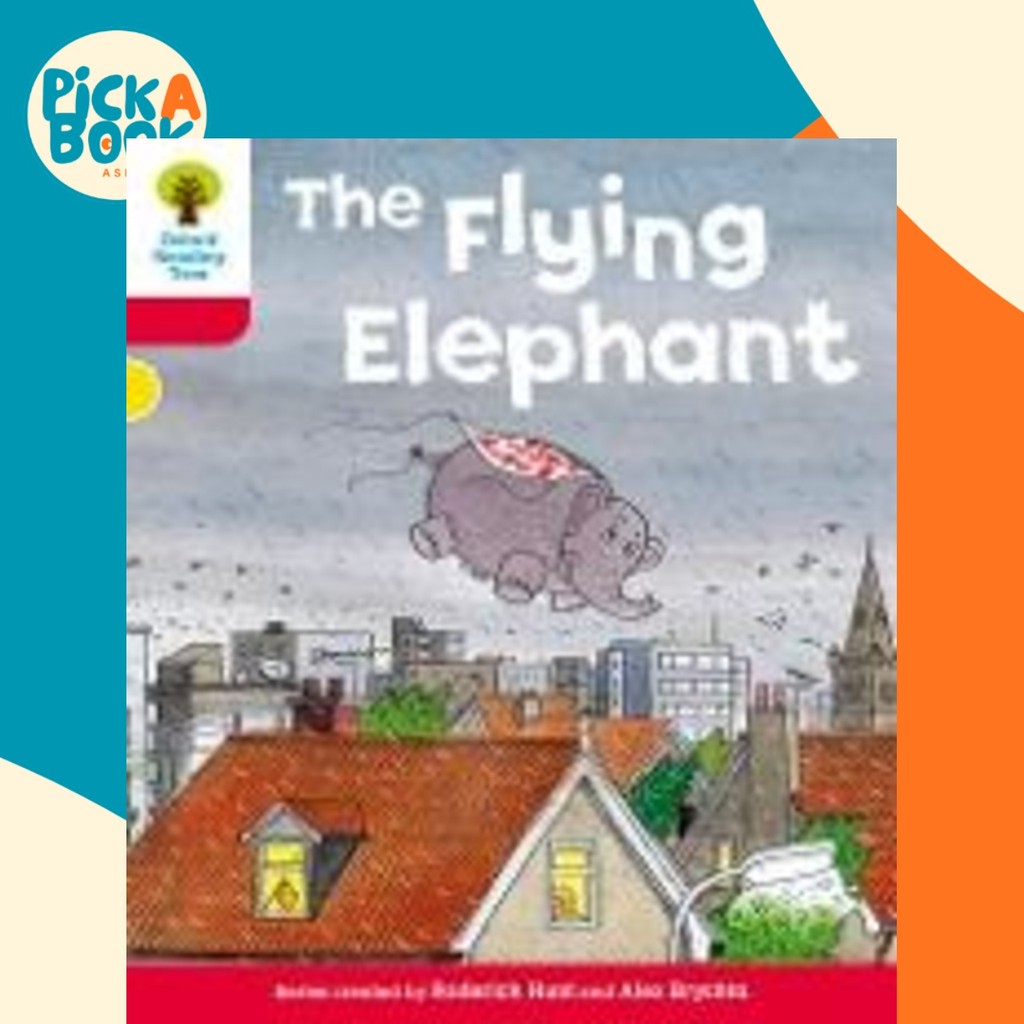 Oxford Reading Tree: ระดับ 4: More Stories B: The Flying Elephant โดย Roderick Hunt (ฉบับสหราชอาณาจั