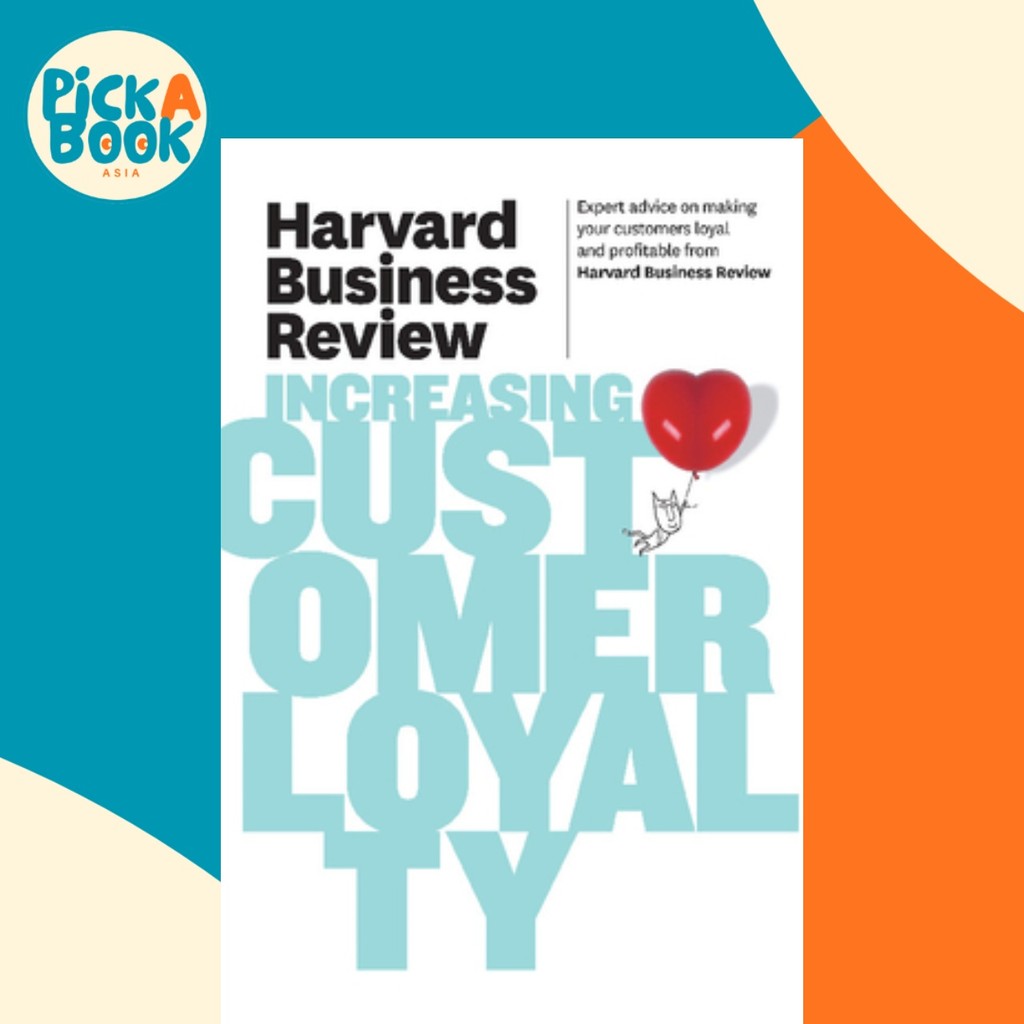 Harvard Business Review ที่เพิ่มลูกค้า Loyalty โดย Harvard Business Review (US edition, ปกอ่อน)