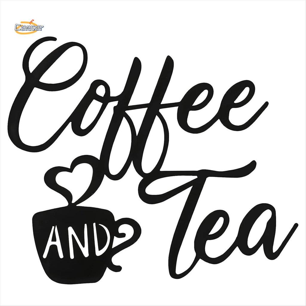 caesarA81 ชิ้นป้ายกาแฟและชาบาร์โลหะแขวน Wall Art ถ้วยสีดําตกแต่งตัวอักษรโลหะตกแต่งสําหรับ Cafe Farmh