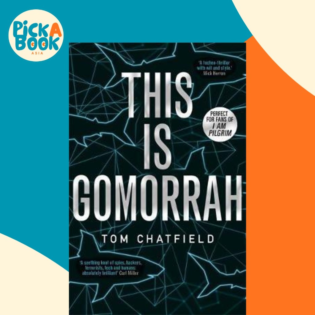 นี่คือ Gomorah : รายชื่อสั้นสําหรับรางวัล CWA 2020 Ian Fleming Steel Dagger โดย Tom Chatfield (ฉบับส