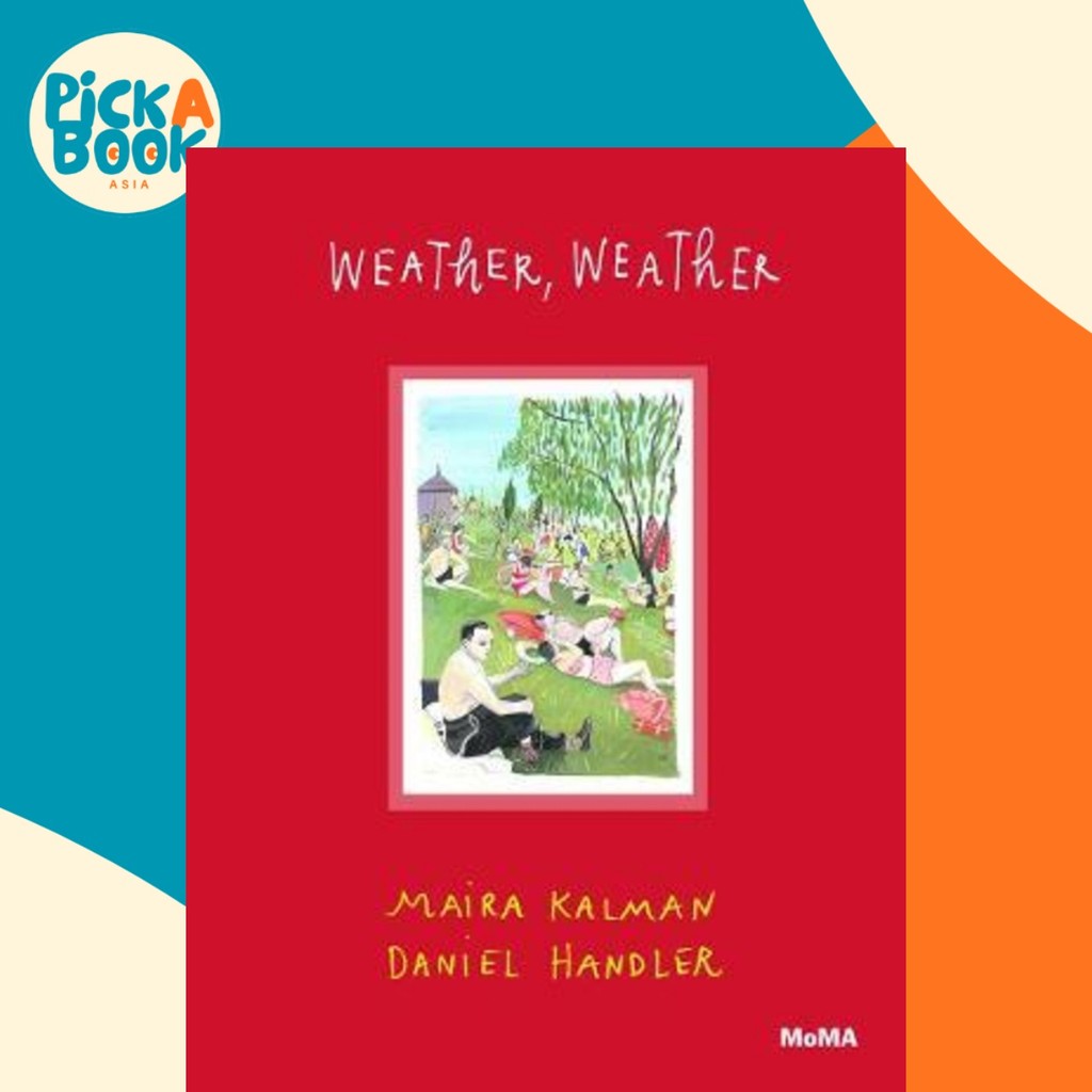 - Weather, Weather by Maira Kalman (US edition ปกแข็ง)