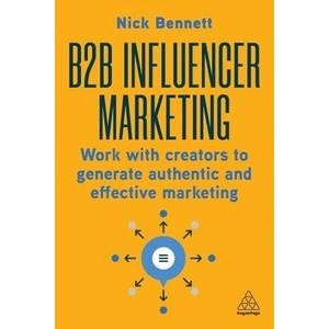B2B Influencer Marketing: ทํางานร่วมกับผู้สร้างสร้างการตลาดของแท้และมีประสิทธิภาพ