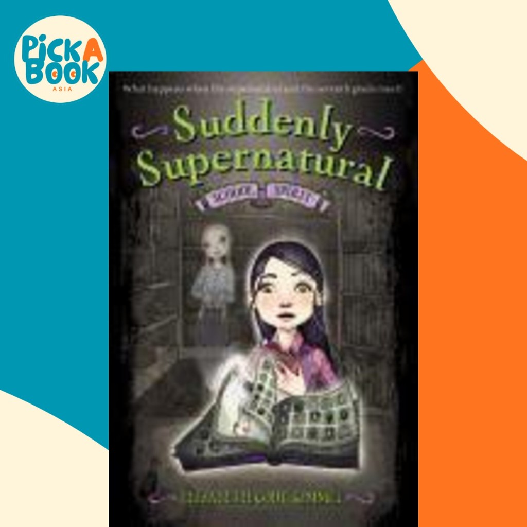Suddenly Supernatural: School Spirit โดย Elizabeth Cody Kimmel (ฉบับสหรัฐอเมริกาปกอ่อน)