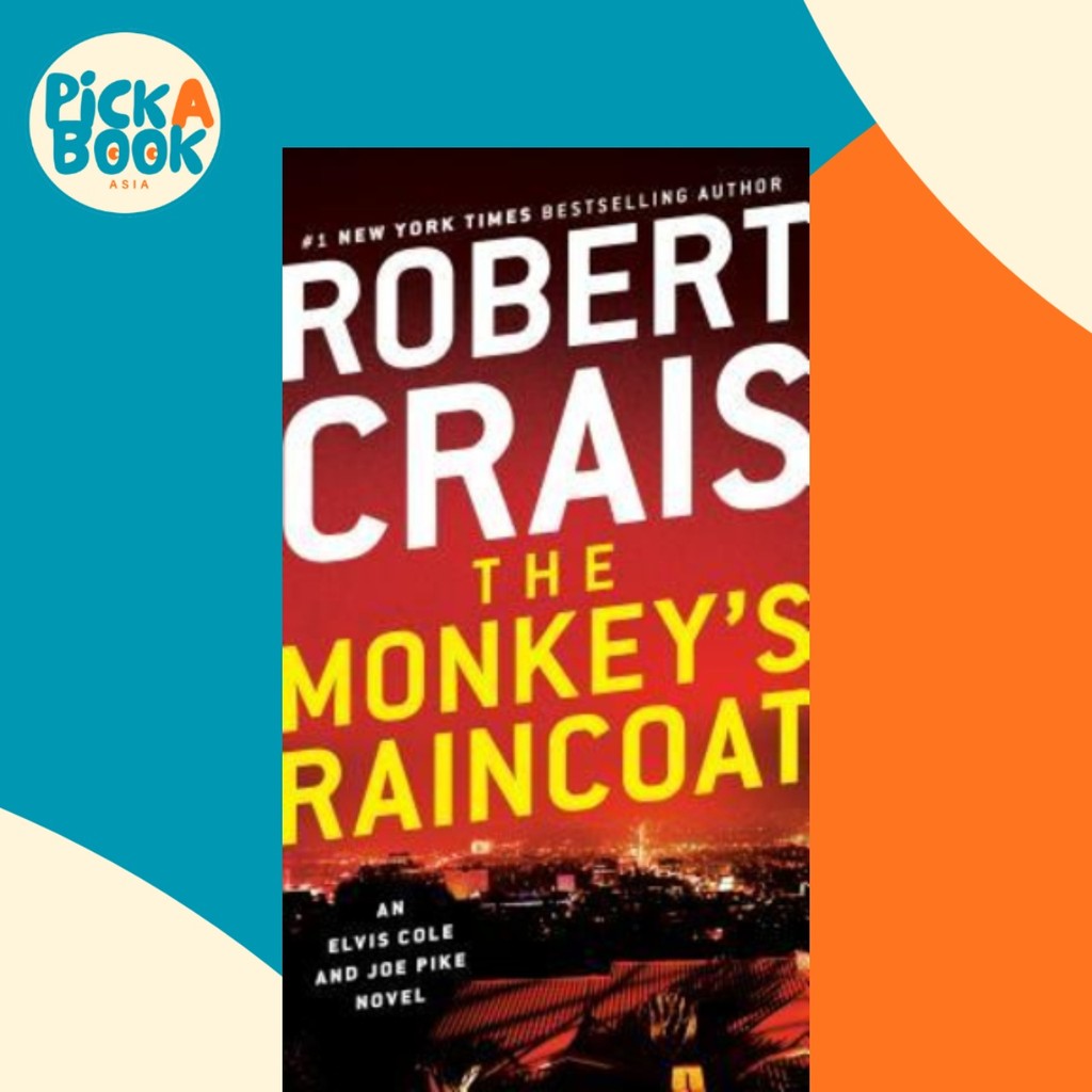 เสื้อกันฝน The Monkeys : An Elvis Cole และ Joe Pike Novel โดย Robert Crais (ปกอ่อน)