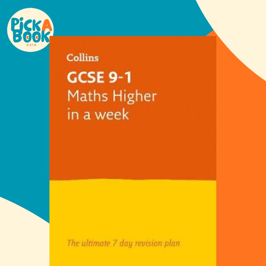 GCSE 9-1 Maths Higher In A Week : Ideal for Home Learning, การประเมินปี 2021 และโดย Collins GCSE (ฉบ
