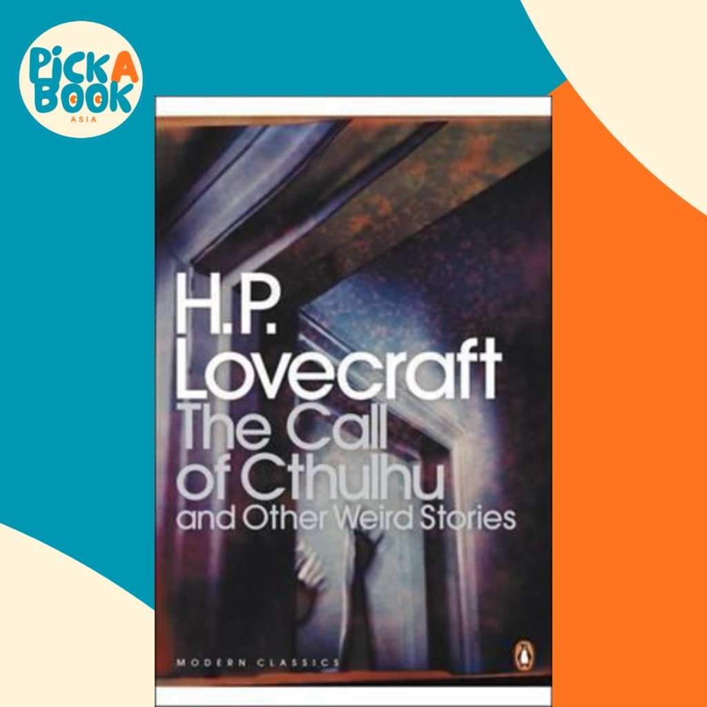 The Call Of Cthulhu และเรื่องราวแปลก ๆ อื่น ๆ โดย H. พี. Lovecraft (ฉบับสหราชอาณาจักรปกอ่อน)