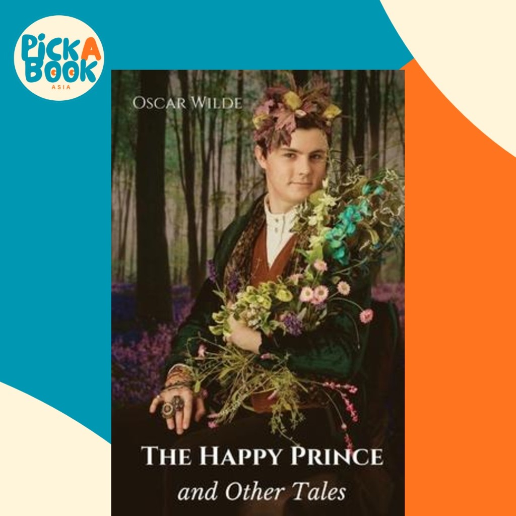 The Happy Prince และ Other Tales : รวมนิทานสําหรับเด็ก โดย Oscar Wilde by Oscar Wilde (ปกอ่อน)