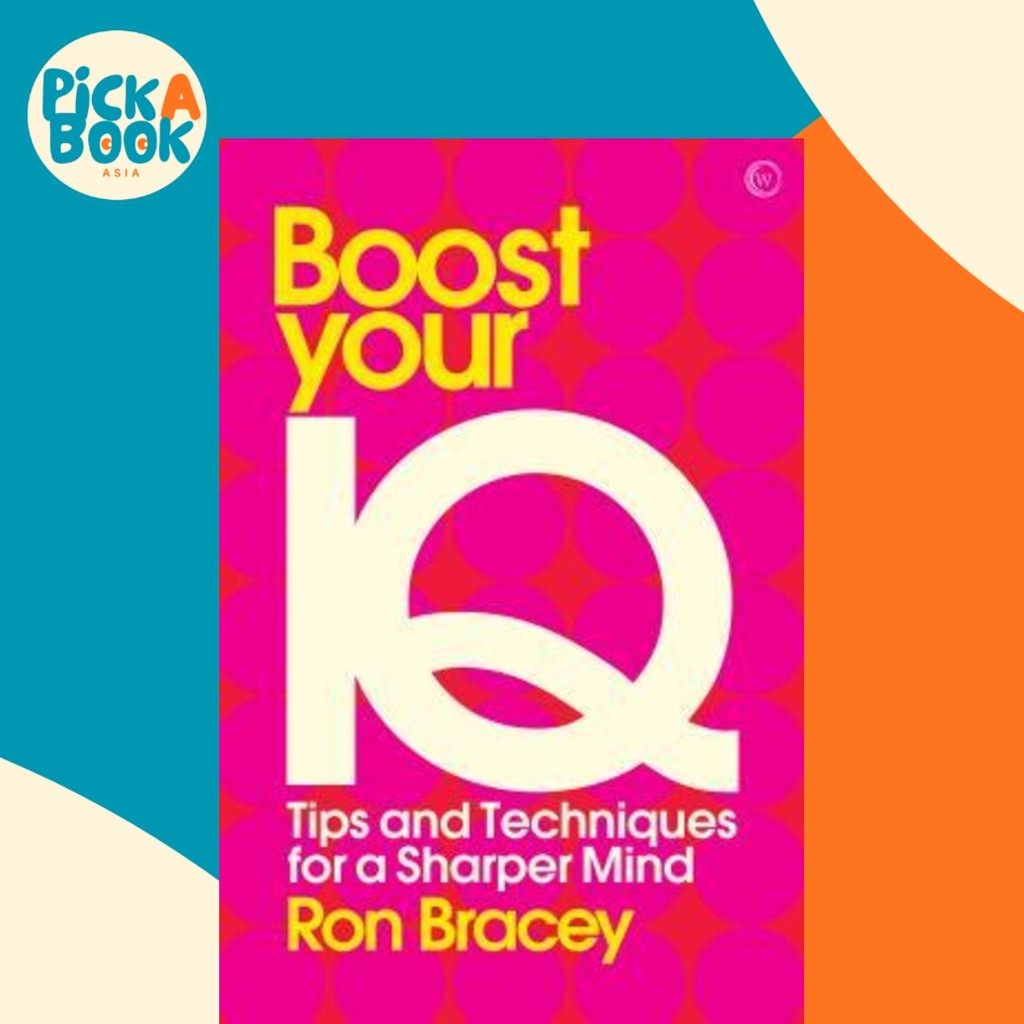 - Boost your IQ : Tips and Techniques for a Sharper Mind by Ron Bracey (ฉบับสหราชอาณาจักร ปกอ่อน)
