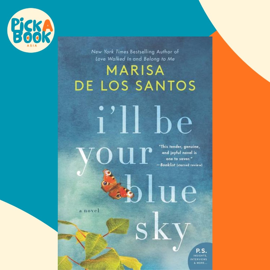 ฉันจะ Be Your Blue Sky โดย Marisa De Los Santos (ฉบับสหรัฐอเมริกาปกอ่อน)