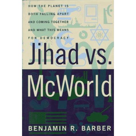 [BnB] Jihad vs มือสอง McWorld: How the Planet เป็นทั้งส่วนล้มและมาด้วยกันและความหมายนี้คือประชาสัมพั
