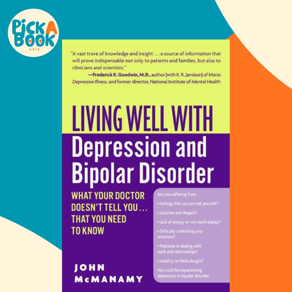 Living Well with Depression and Bipolar Disorder : What Your Doctor ไม่เทล โดย John McManamy (US edi