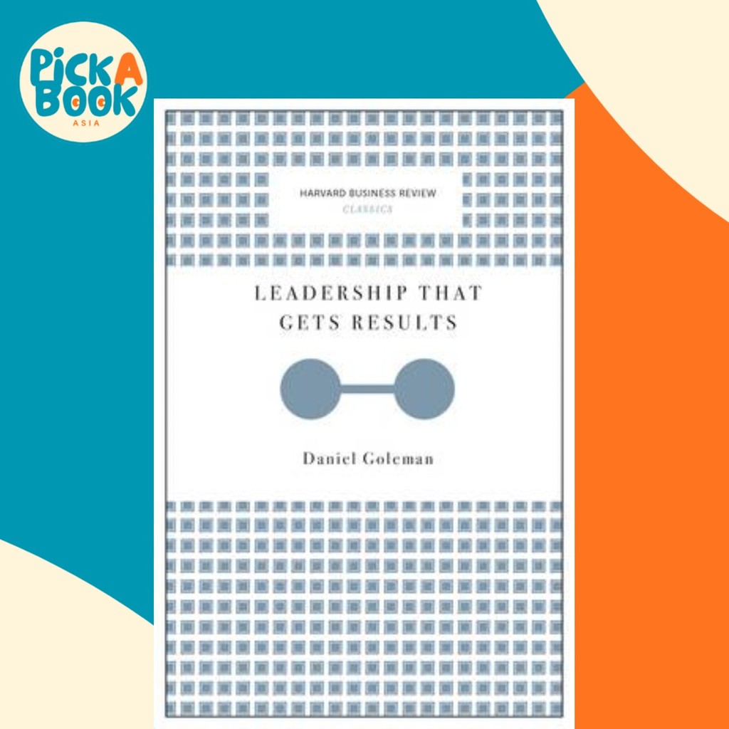 ผู้นําที่ได้รับผล (Harvard Business Review Classics)
