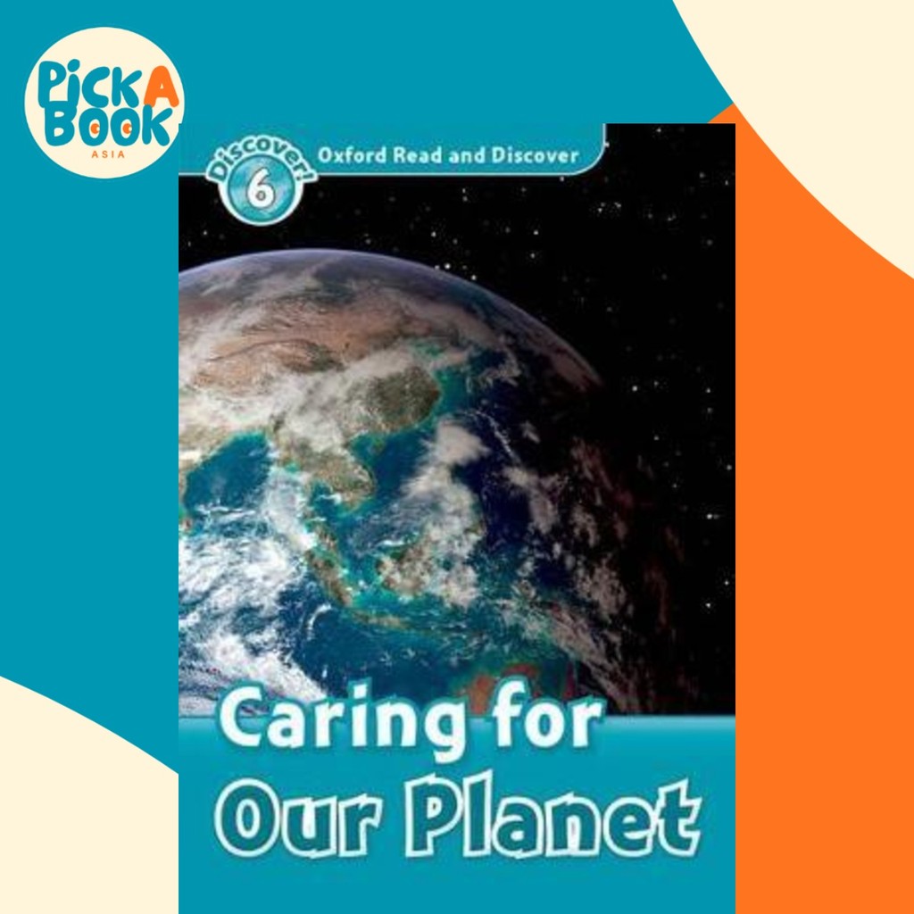 Oxford Read and Discover: ระดับ 6: Caring For Our Planet โดย Joyce Hannam (ฉบับสหราชอาณาจักร ปกอ่อน)