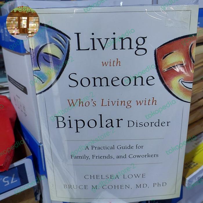 Living With Someone Whos Living With Bipolar Disorder: ฝึก