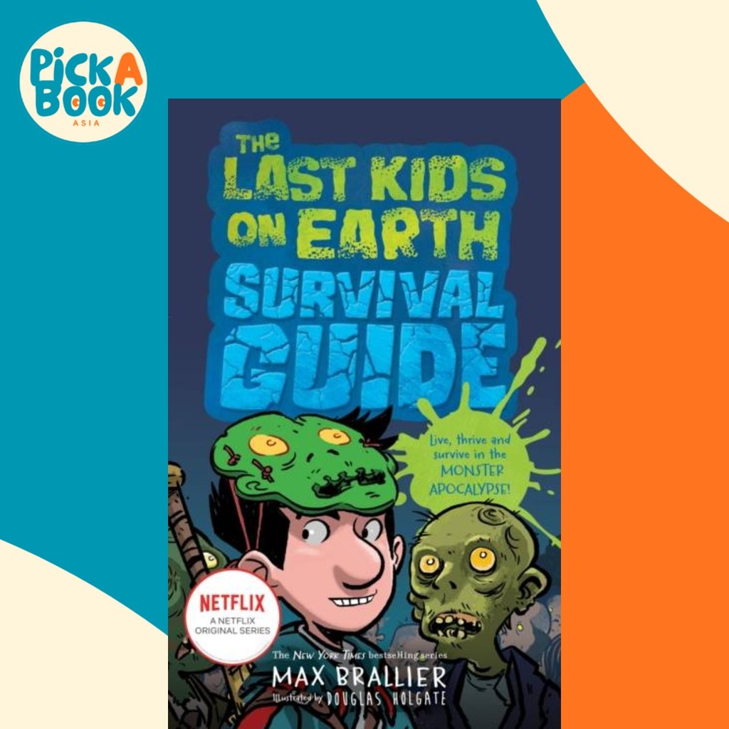 - The Last Kids on Earth Survival Guide โดย Douglas Holgate (ฉบับสหราชอาณาจักรปกอ่อน)