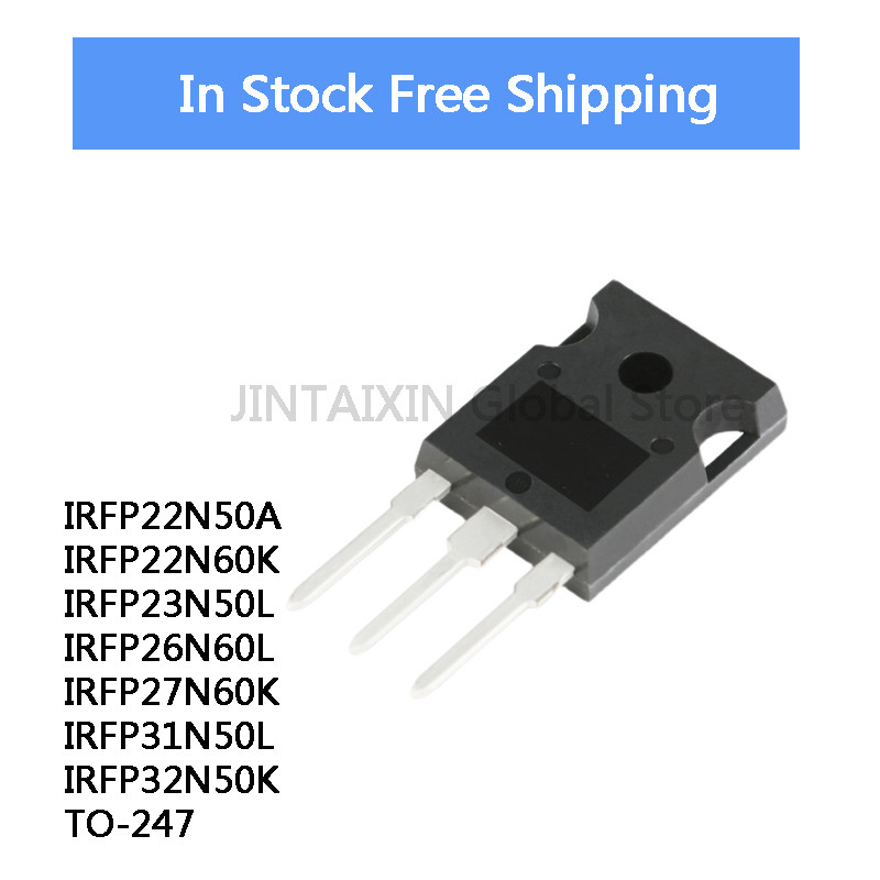 5Pcs IRFP22N50A IRFP22N60K IRFP23N50L IRFP26N60L IRFP27N60K IRFP31N50L  IRFP32N50K TO-247 IC Chip St