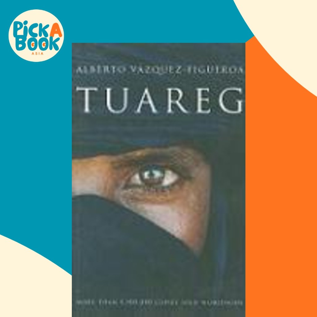 Tuareg by Alberto Vazquez-figuero (ฉบับสหราชอาณาจักรปกอ่อน)