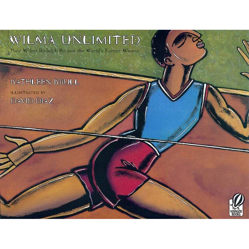 Wilma Unlimited : How Wilma Rudolph Became the Worlds Woman โดย Kathleen Krull (ฉบับสหราชอาณาจักรปกอ