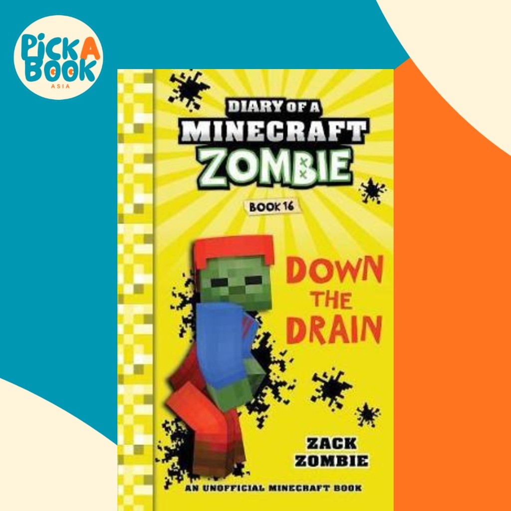 Diary of a Minecraft Zombie Book 16 : Down The Drain โดย Zack Zombie (ปกอ่อน)