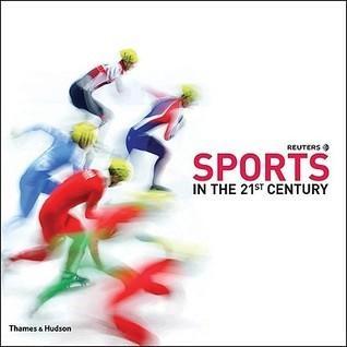 [BnB] Reuters USED: Sports in the 21st Century โดย Reuters (มือสอง: ดีมาก)