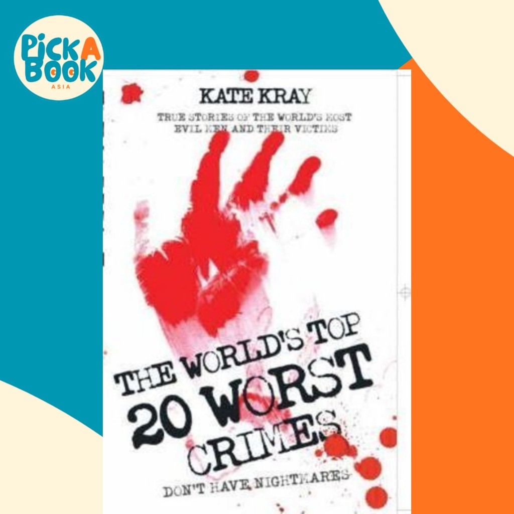 Worlds Top Twenty Worst Crimes โดย Kate Kray (ฉบับสหราชอาณาจักรปกอ่อน)