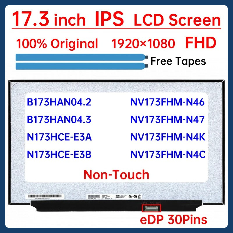 17.3 "แล็ปท็อปหน้าจอ LCD B173HAN04.2 B173HAN04.3 N173HCE-E3A N173HCE-E3B NV173FHM-N46 N47 N4K N4C จอ